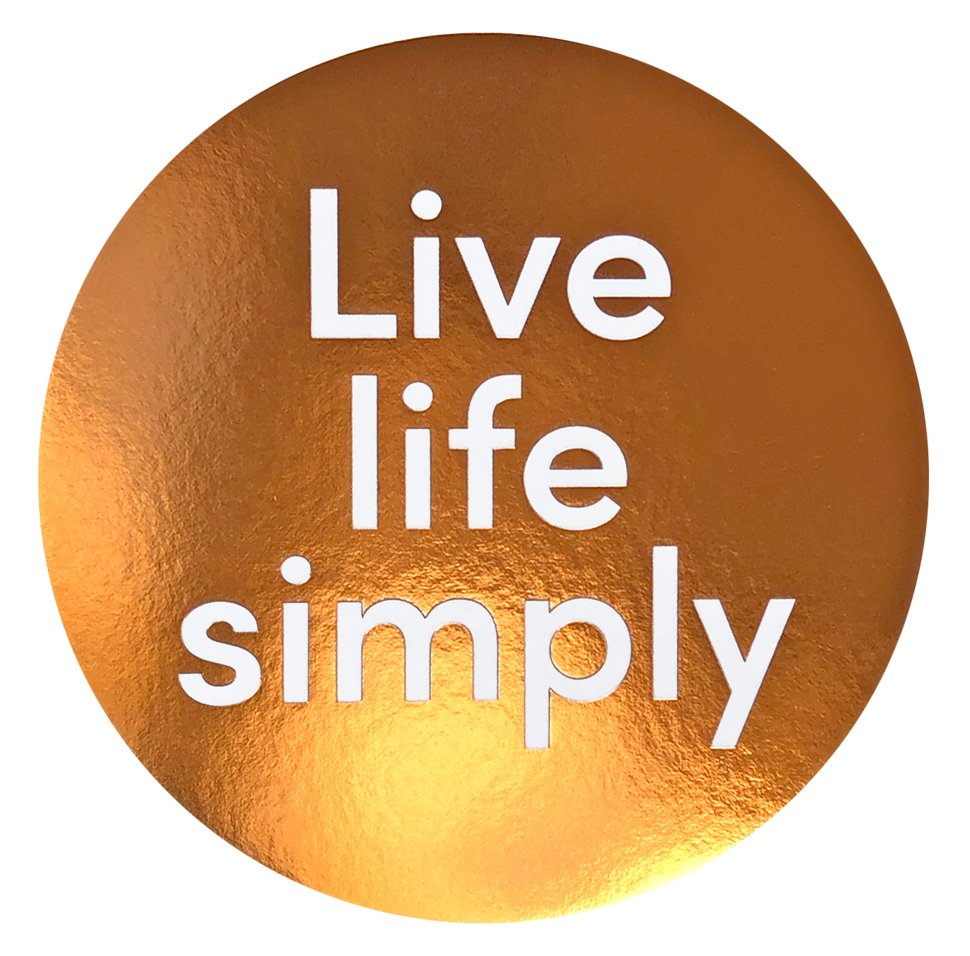 Live Life Simply
